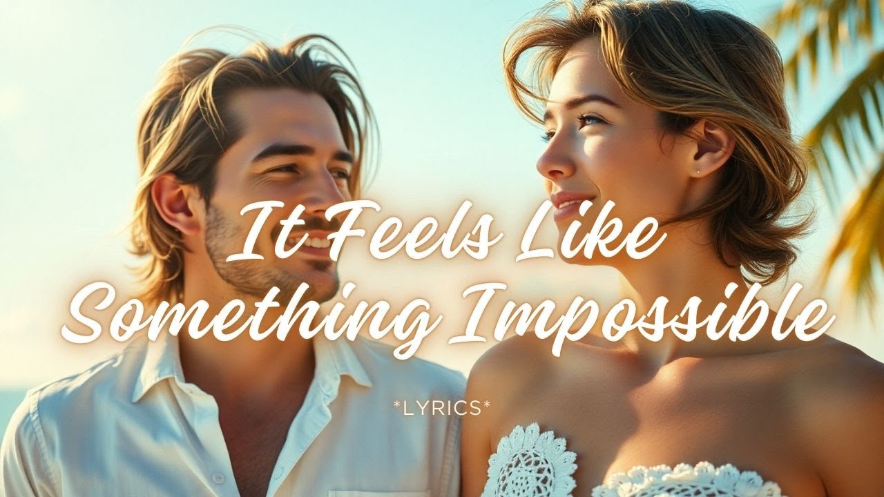 It Feels Like Something Impossible – A Dreamy Modern Pop Love Song