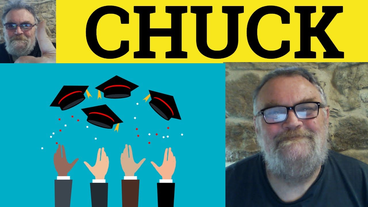 😎 Chuck Meaning - Chuck Examples - Chuck Definition - Chuck Defined - Chuck Chuck Out