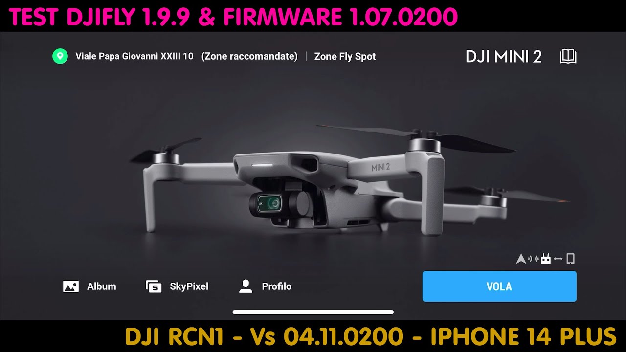 DJI MINI2  - TEST DJIFLY 1.9.9 & NUOVO FIRMWARE
