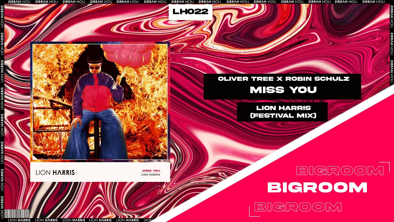 Oliver Tree & Robin Schulz - Miss You (LION HARRIS Remix)