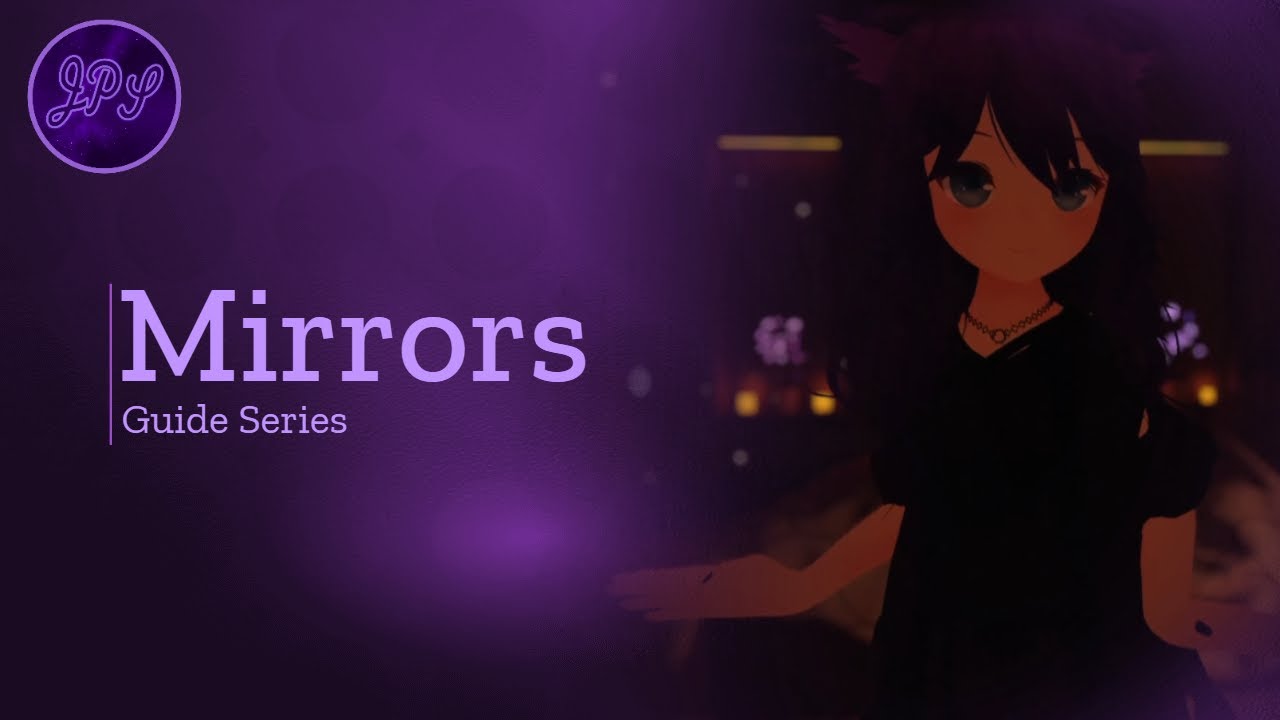 The Strange World Of VRChat Mirrors