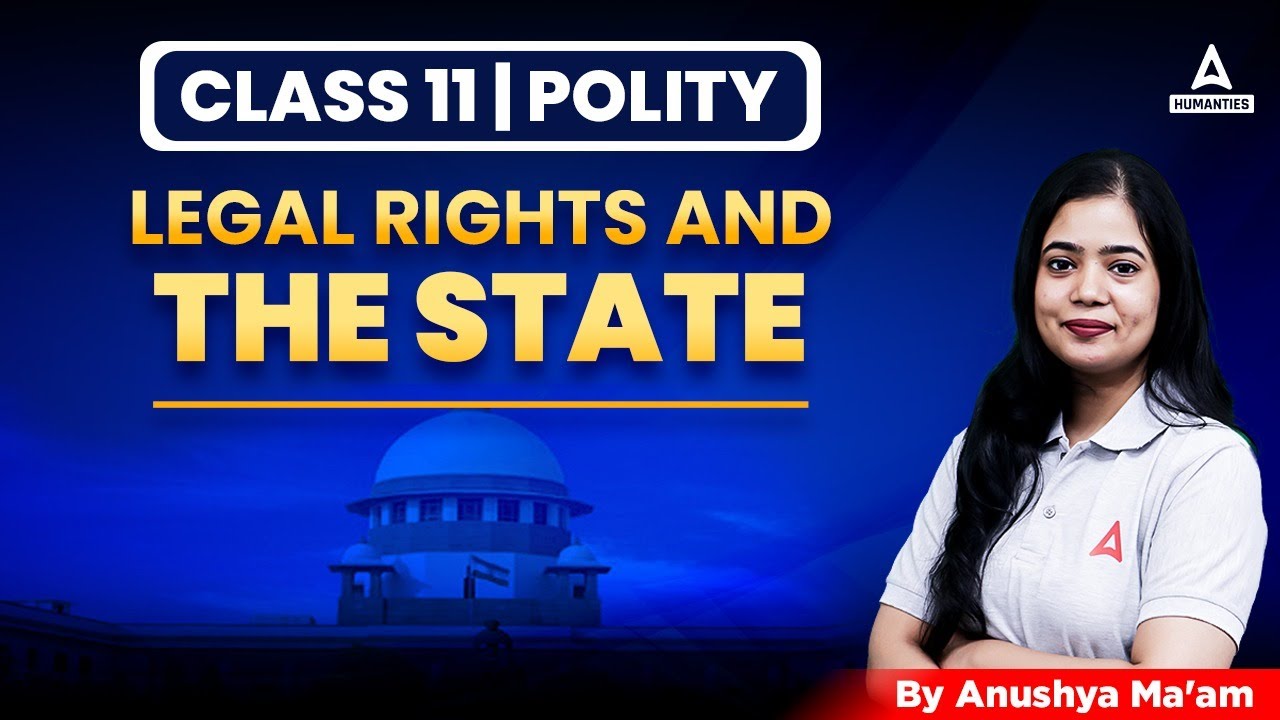 Legal Rights And The State Class 11 | Class 11 Political Science Chapter 5 | Anushya Mam