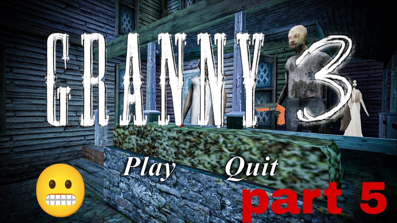 GRANNY 3 GAME PLAY Part 5।।  Best game play on India 
