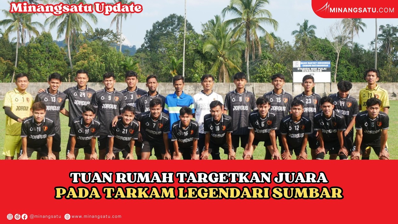 TUAN RUMAH JORDUS FC TARGETKAN JUARA PADA TARKAM LEGENDARIS SUMBAR EDISI 22 TAHUN 2026