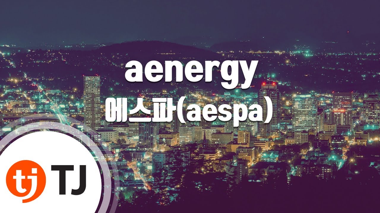 [TJ노래방] aenergy - 에스파(aespa) / TJ Karaoke