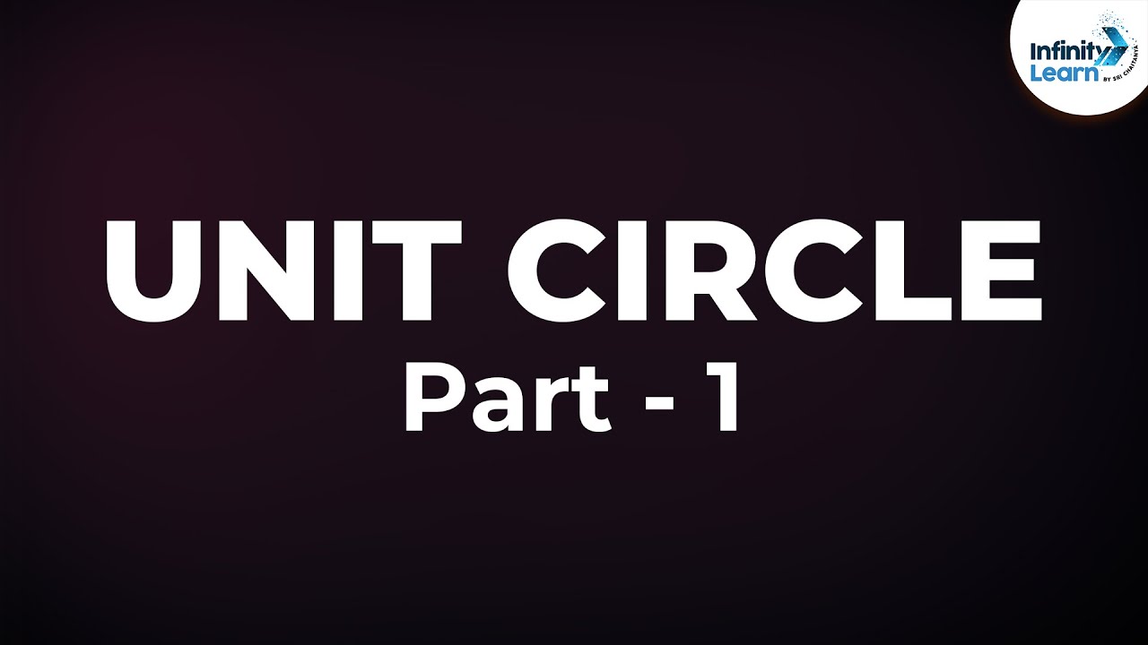 What is the Unit Circle? Part 1 | Don't Memorise