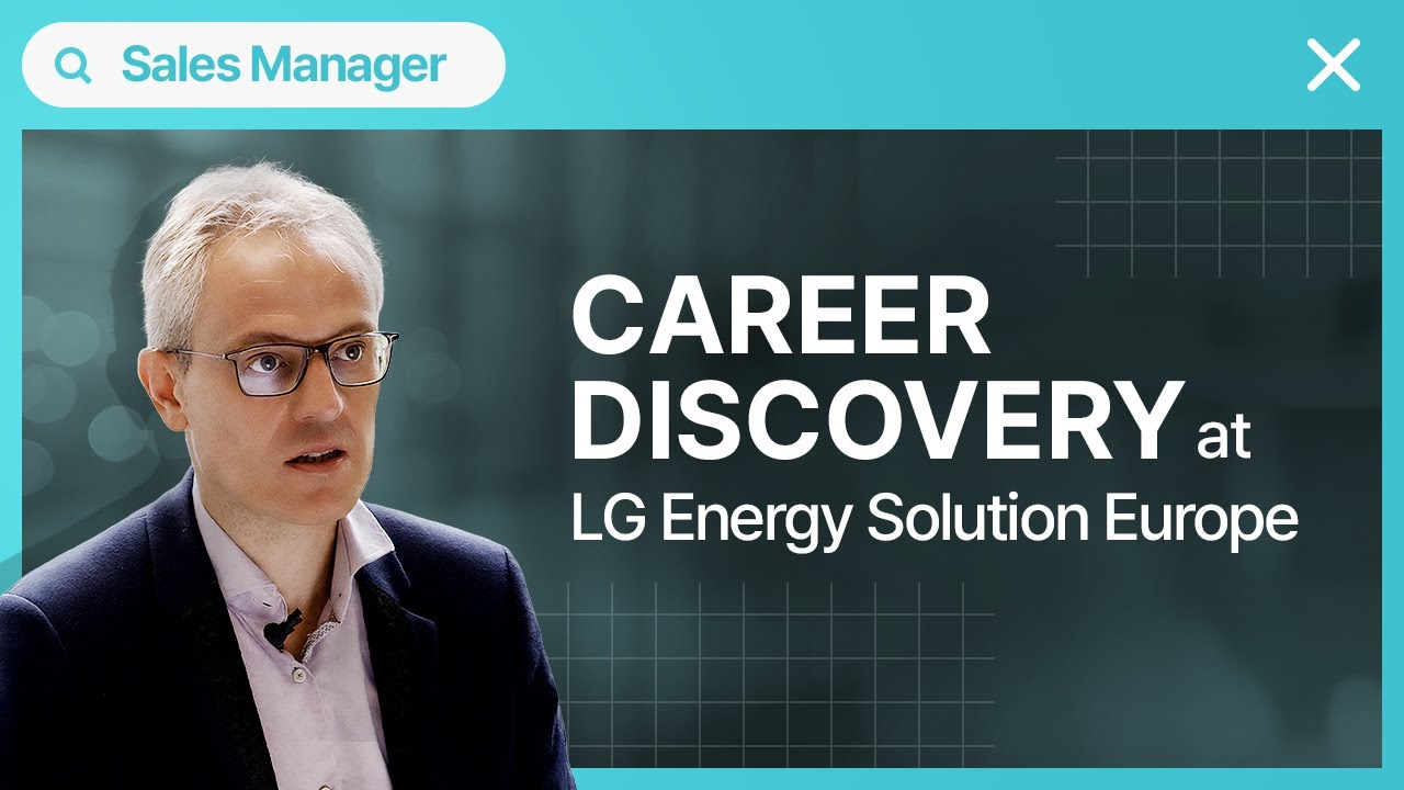 [Career Discovery] Meet the ESS Sales Manager at LG Energy Solution Europe