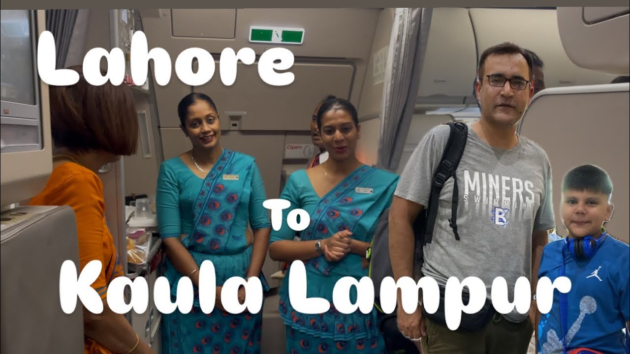 Lahore to Kaula Lampur by Srilanka Airline #srilanka 
