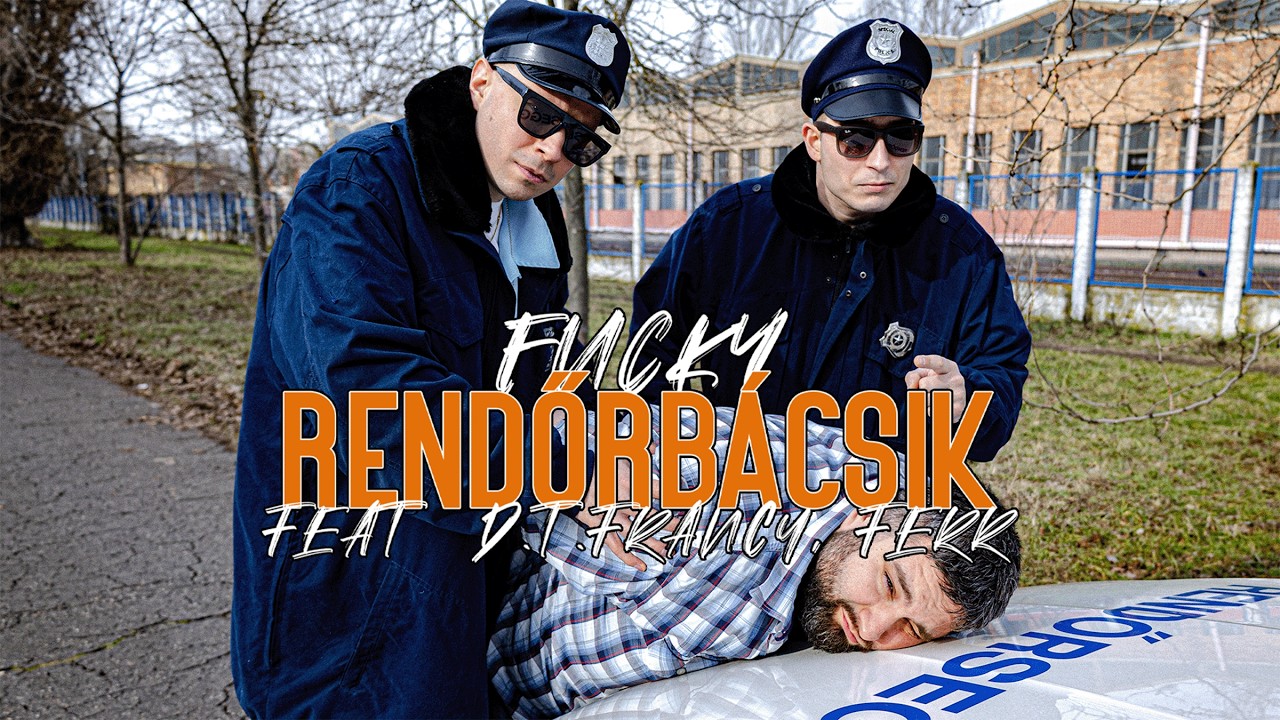 FUCKY - RENDŐRB&Aacute;CSIK km. D.T.FRANCY, FERR (OFFICIAL MUSIC VIDEO)