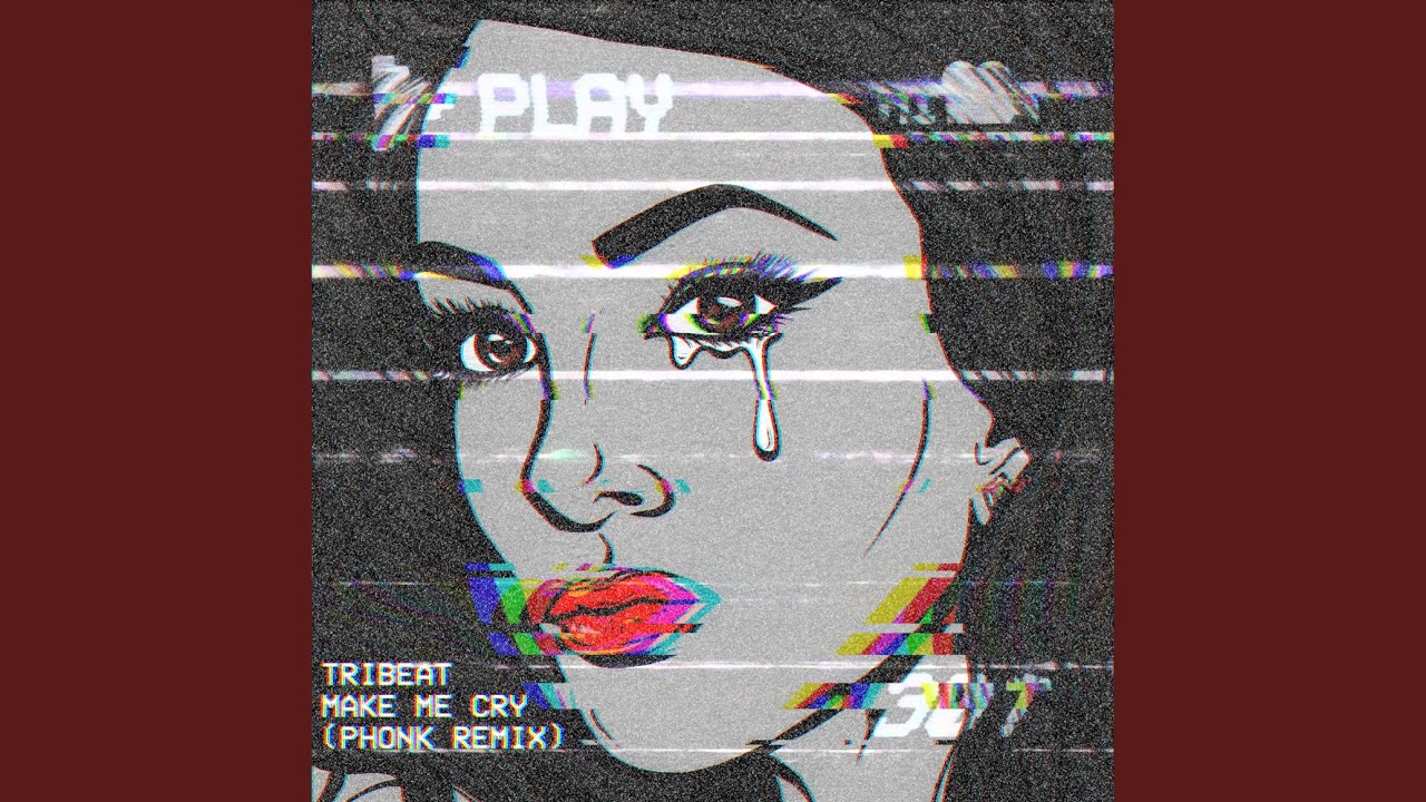 Make Me Cry (Phonk Remix)