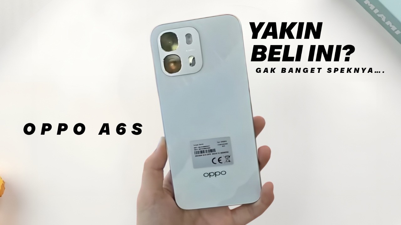 ASLI BIKIN KAGET!! OPPO A6s - Bawa Snap 685, 7000mAh, Harga Segini?