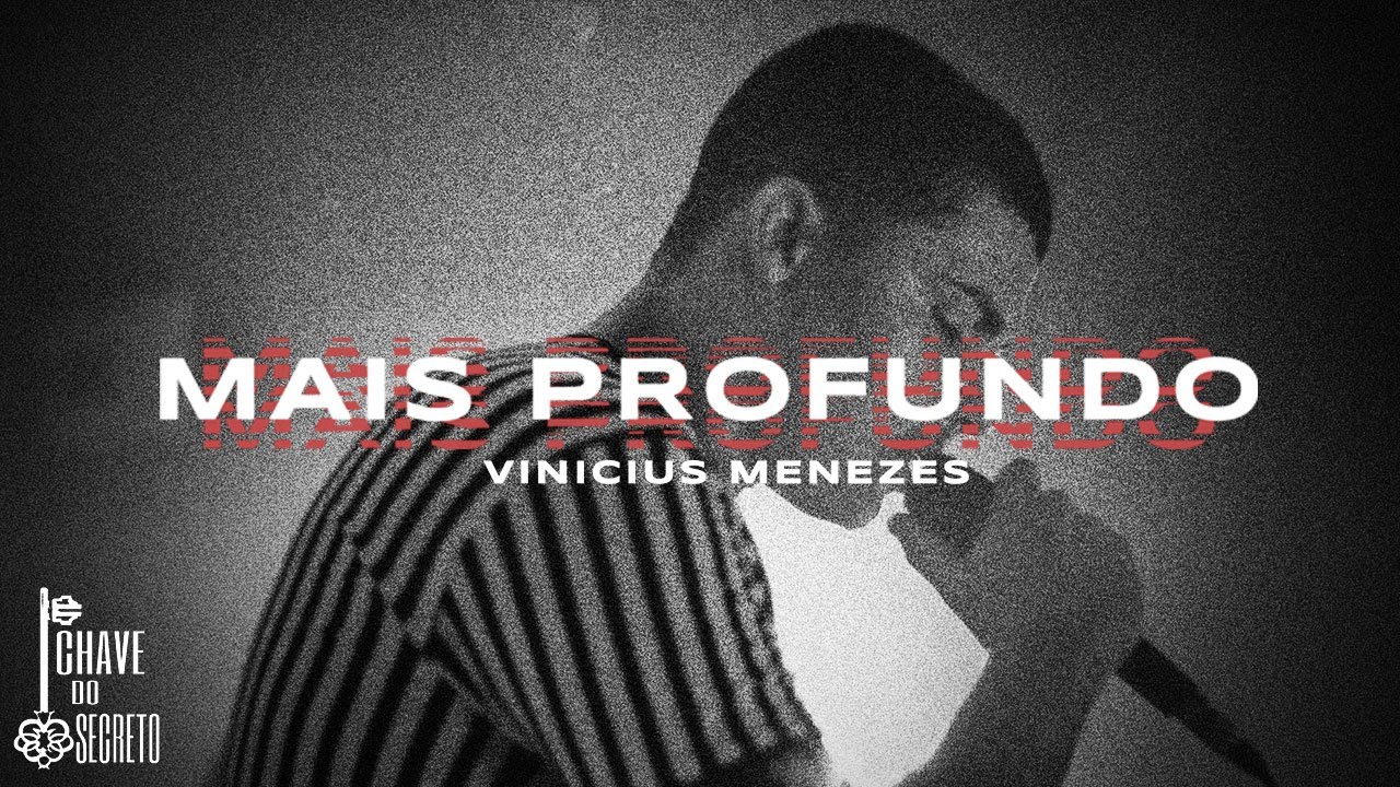 Vinicius Menezes - Mais Profundo (Live Session)