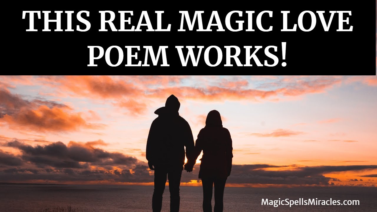 MIRACLE *Magic Love Poem* Really Works! - Awesome Spell For Love !