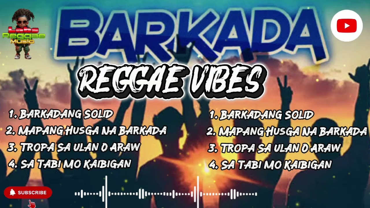 BARKADA|REGGAE VIBES|Reggae Rap Mix|Labs Reggae Music|Best Playlist|Please Subscribe👍👍