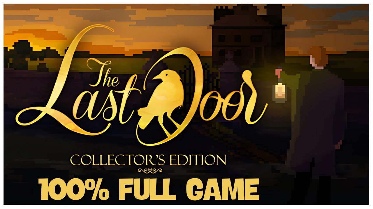 The Last Door: Season 1 &mdash; Collector's Edition 100% Full Gameplay Walkthrough + All Achievements