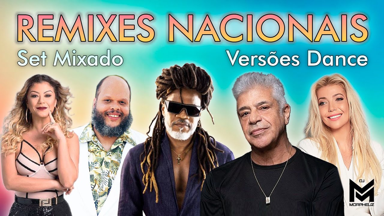 Nacionais Remixes - Set mixado com vers&otilde;es Dance Anos 2000 (Luka, Luiza Possi, LS Jack, Lulu Santos)