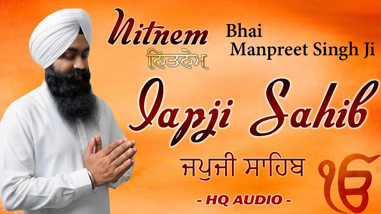 Japji Sahib Full Nitnem Path - Bhai Manpreet Singh Ji - Nitnem Bani - Morning Sikh Prayer 2026