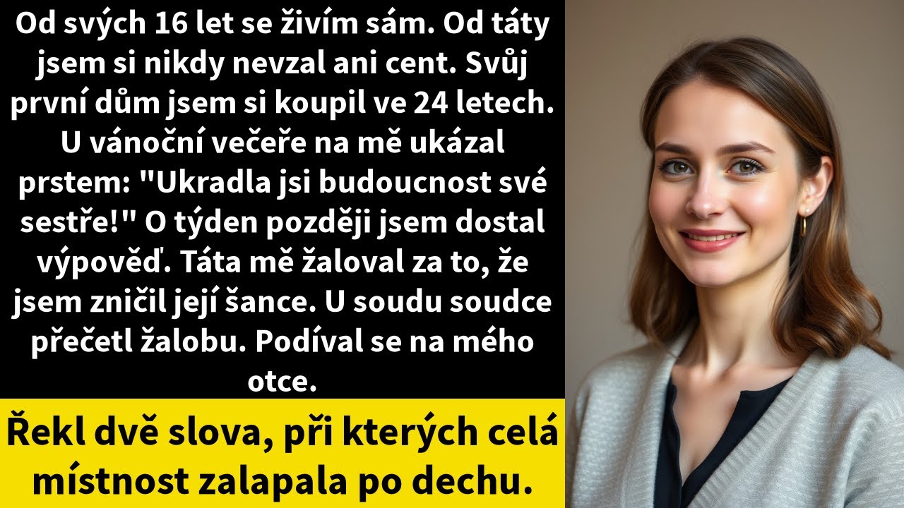 Od svých 16 let se živím sám. Od táty jsem si nikdy nevzal ani cent. Svůj první dům jsem si koupil