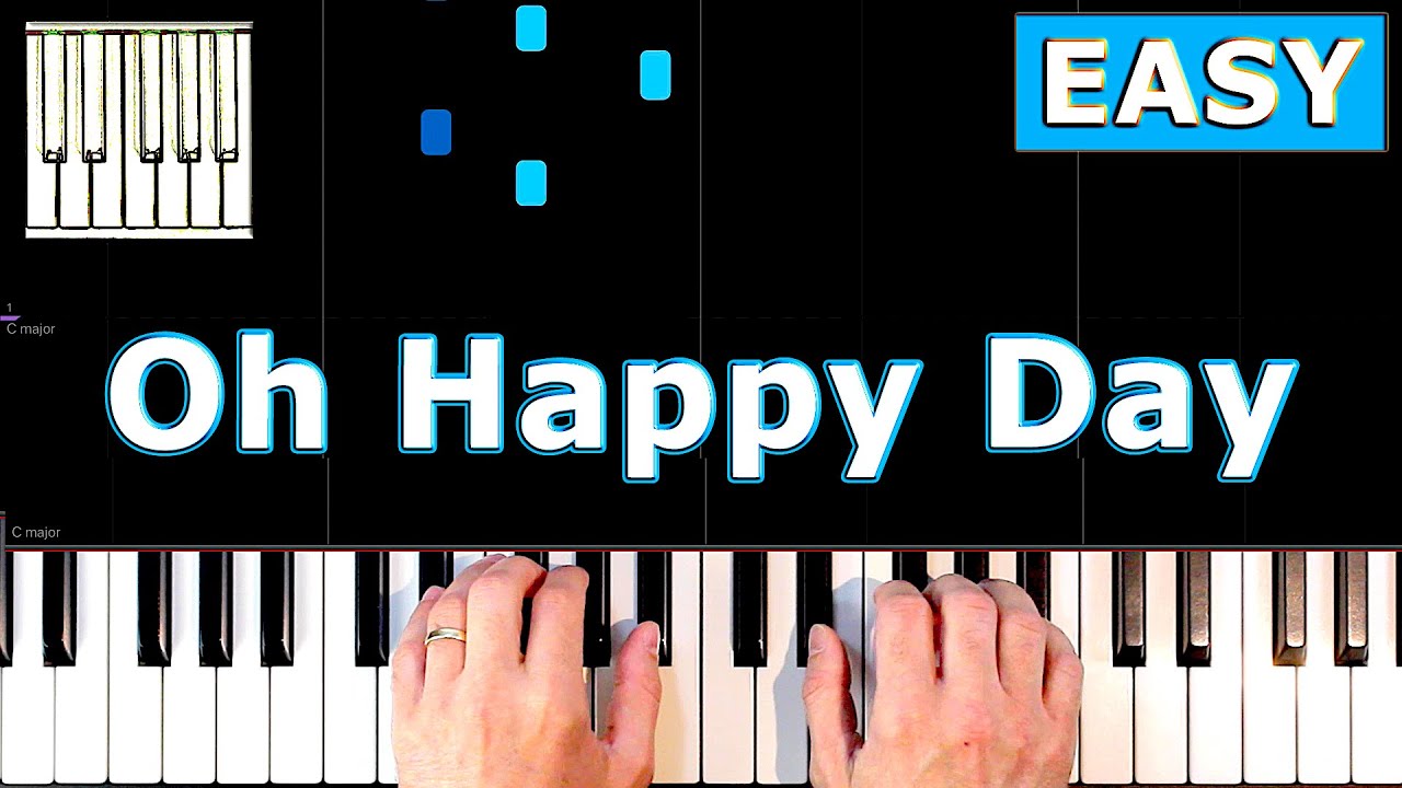 Oh Happy Day - EASY Piano Tutorial