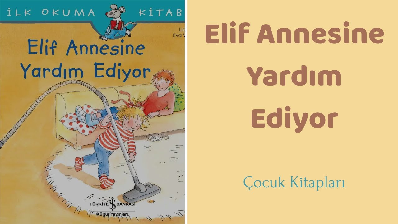 Çocuk Kitapları / Çocuk Masalları | Elif Annesine Yardım Ediyor