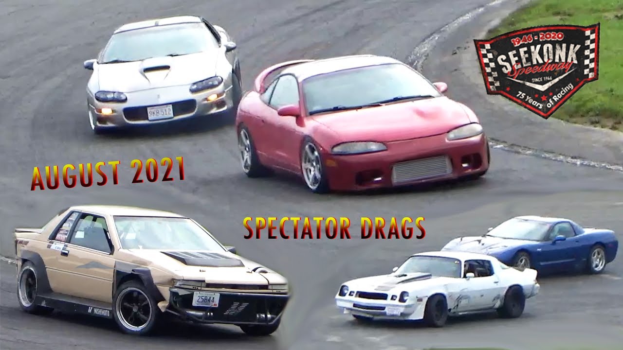 Seekonk Speedway Spectator Drags Double Elimination 8/8/21