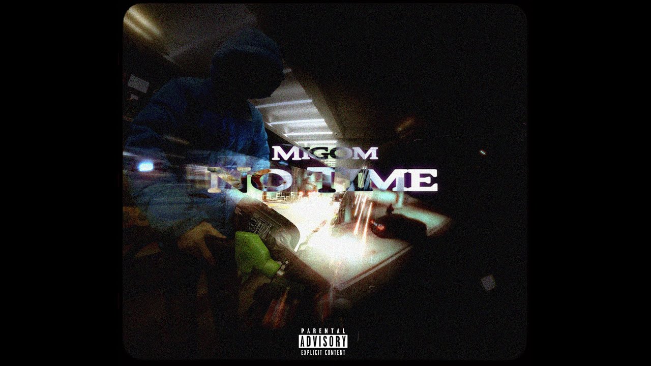 MIGOM - No Time (Video Oficial)