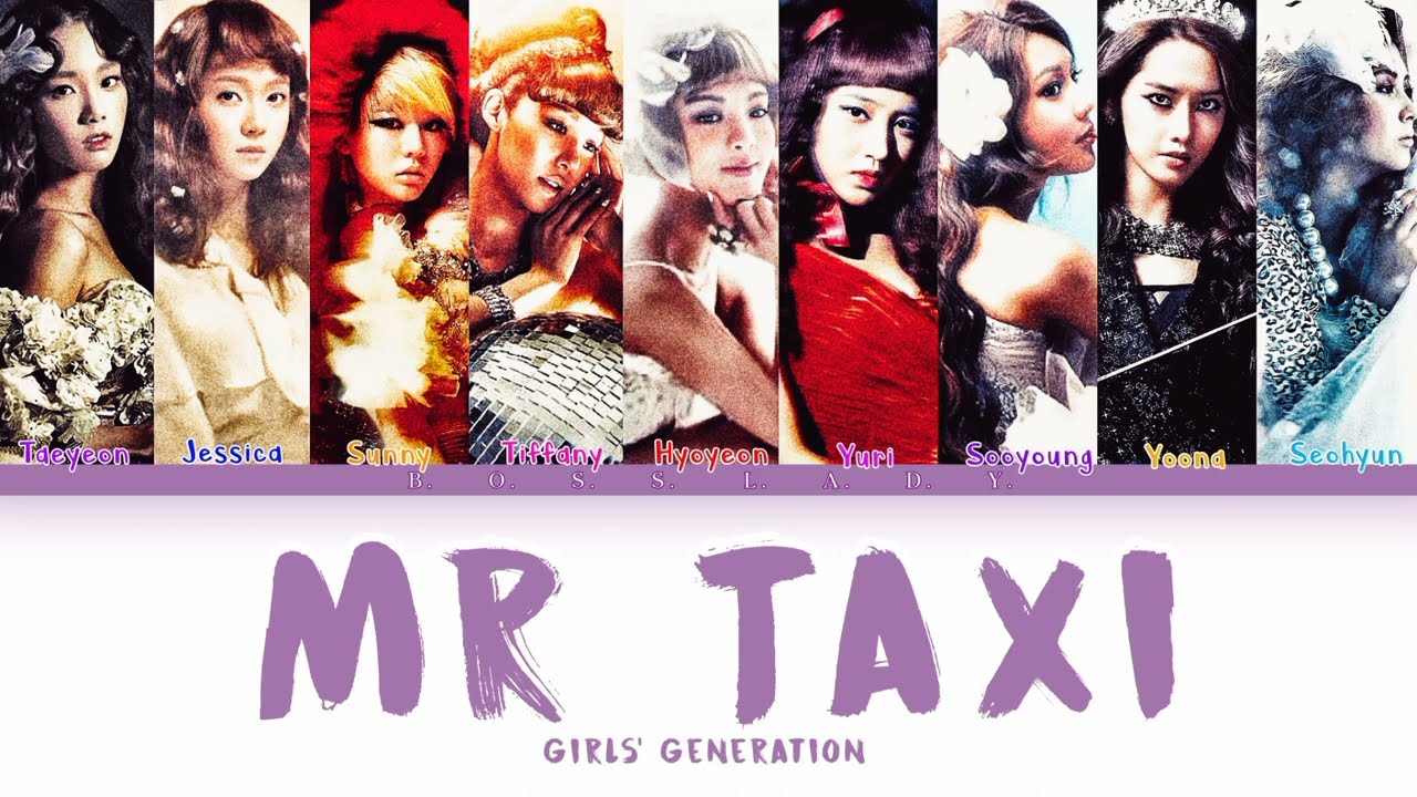 Girls’ Generation (소녀시대) - MR TAXI (KOREAN VERSION) (COLOR CODED LYRICS HAN/ROM/ENG)