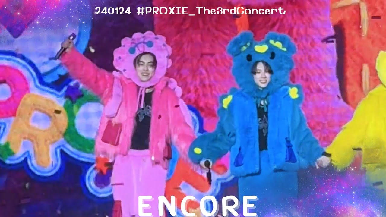 240126 - ENCORE - PROXIE #PROXIE_The3rdConcert  