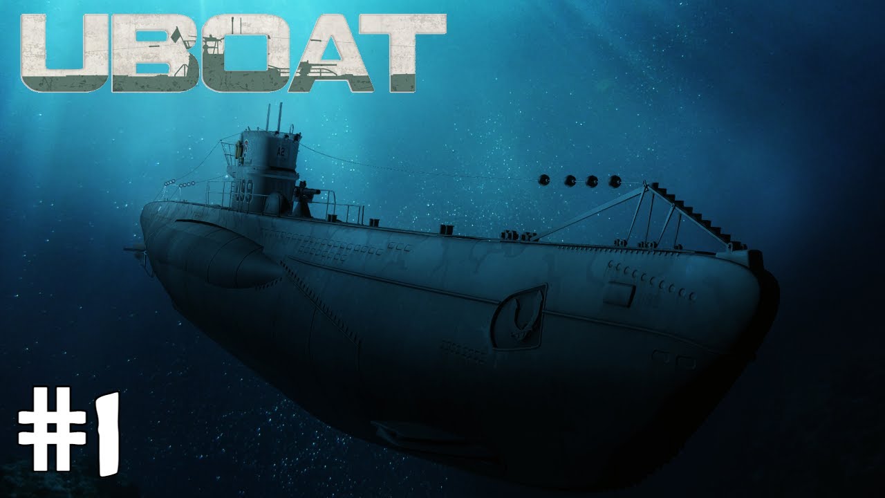UBOAT Career Walkthrough Gameplay!│First Patrol│Episode #1
