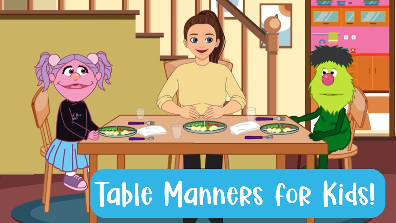 Table Manners for Kids: How to Sit Properly Wait Patiently & Eat Politely Toddler Preschool Learning