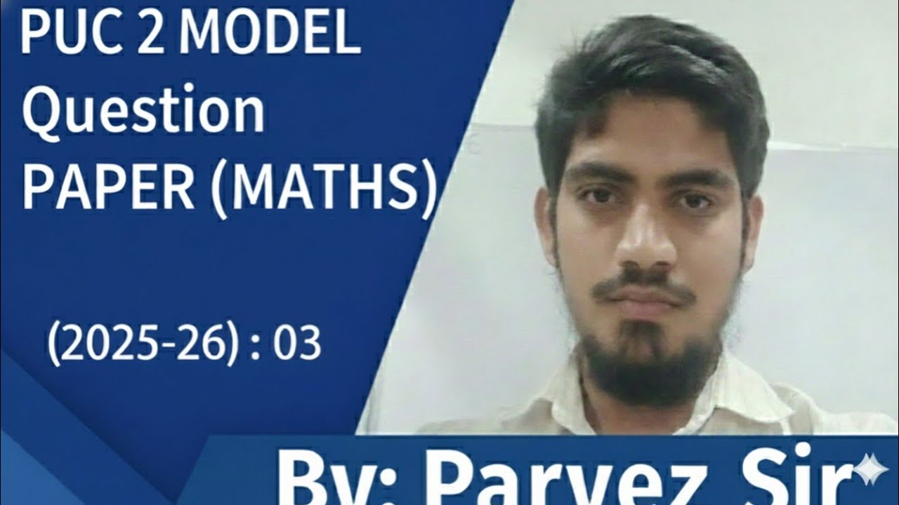 PUC -2 MATHS MODEL QUESTION PAPER-3 (2025-26) || MQP-3 || COMPLETE SOLUTIONS || Parvez Sir 