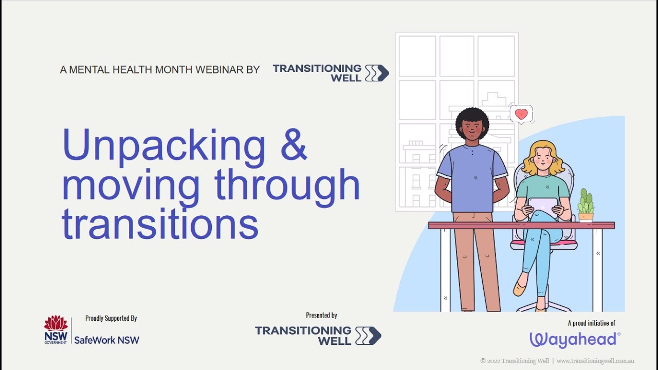 MHM 2023 Workplace Wellbeing Webinar - Week 4: Navigating Life Transitions