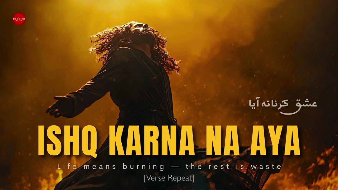 Ishq Karna Na Aya | A Confessional Sufi Kalam | DervishBeats Official