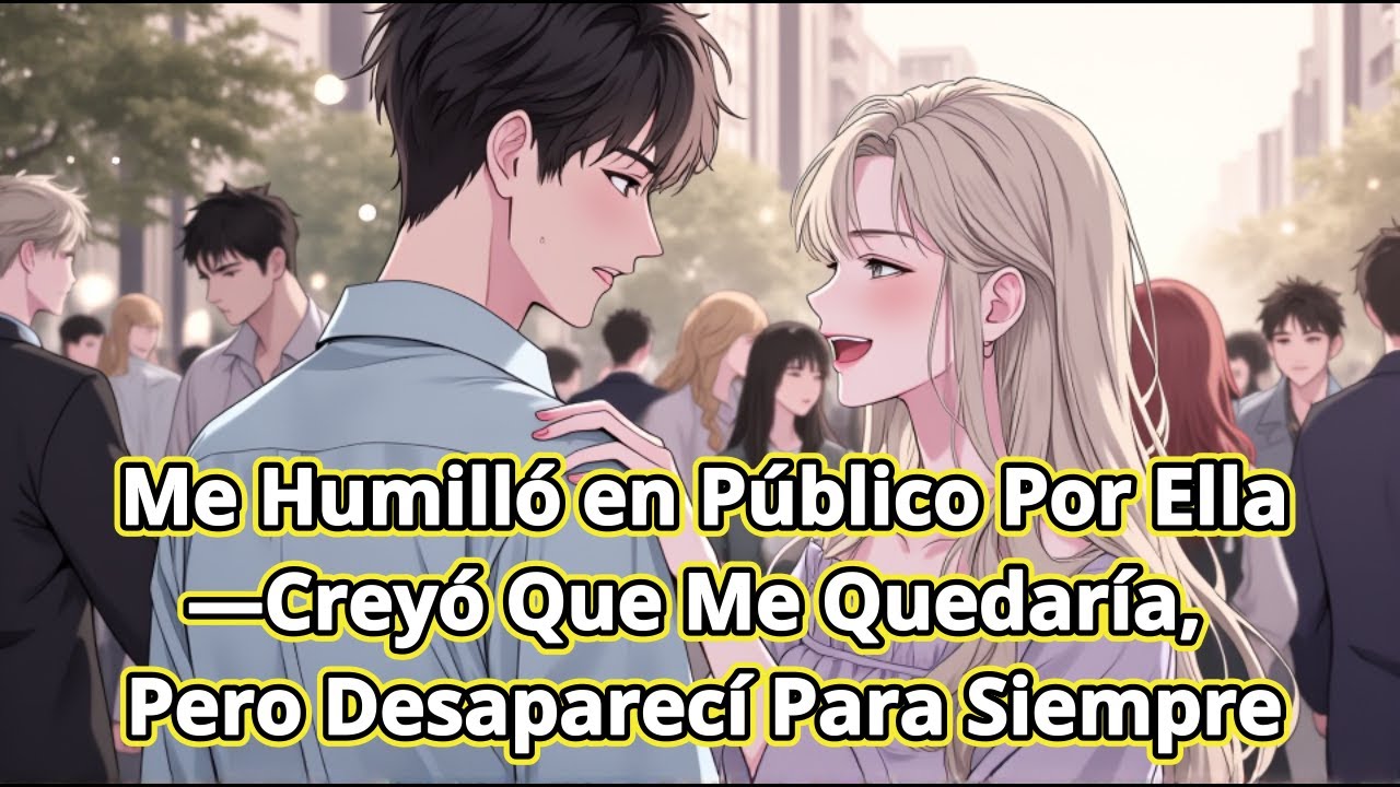 Me Humilló en Público Por Ella—Creyó Que Me Quedaría, Pero Desaparecí Para Siempre
