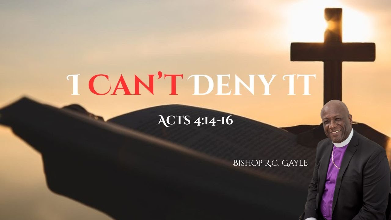 I Can't Deny It | Bishop R.C. Gayle