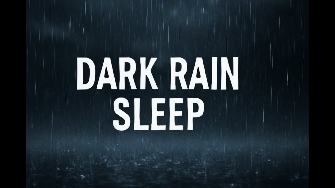 Black Rain Sounds for the Deepest Sleep — 10 Hours of Dark Rain