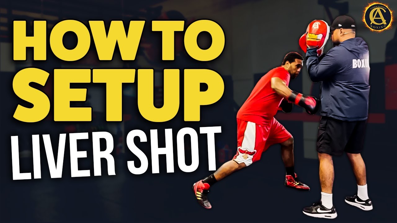 How To Set Up A Liver Shot In Boxing [Boxing Clinic]