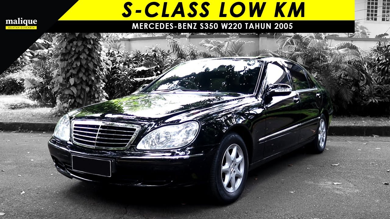 LAGI DAN LAGI MOBIL LOW KM | MERCEDES-BENZ W220 S350 S-CLASS TAHUN 2005 | REVIEW INDONESIA