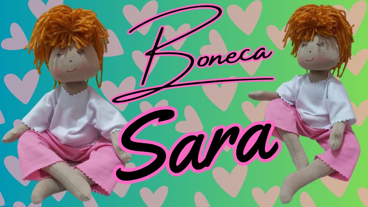 Como fazer Boneca Sara (Apostila Grátis )
