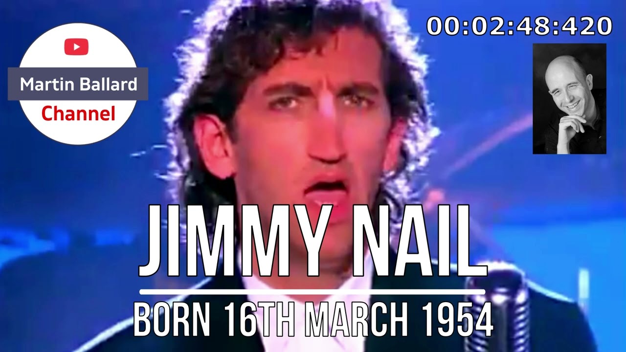 Jimmy Nail - born 16th March 1954