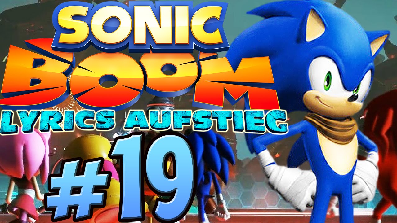 SONIC BOOM: LYRICS AUFSTIEG # 19 💥 Lyrics Abstieg! [ENDE]