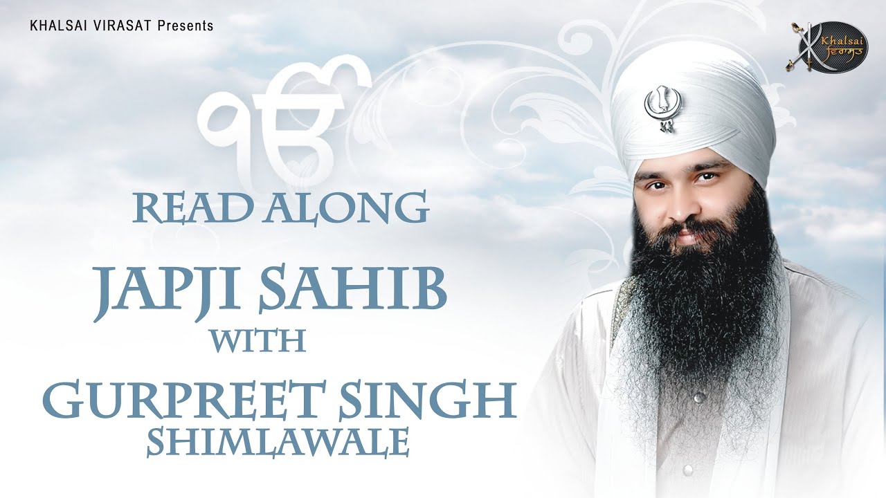 Japji Sahib Path Read Along - Nitnem - Bhai Gurpreet Singh Shimla Wale - New Shabad Gurbani Kirtan