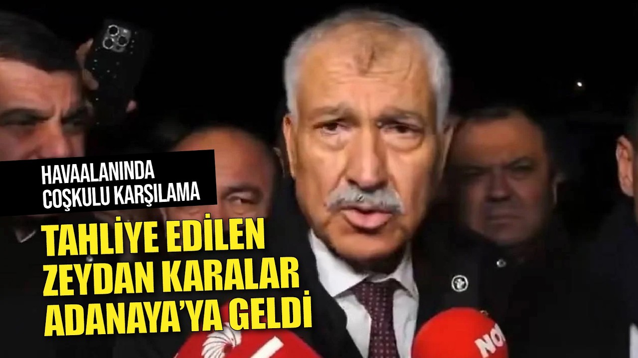 Zeydan Karalar tahliye edildi... Adana'da coşkulu karşılama