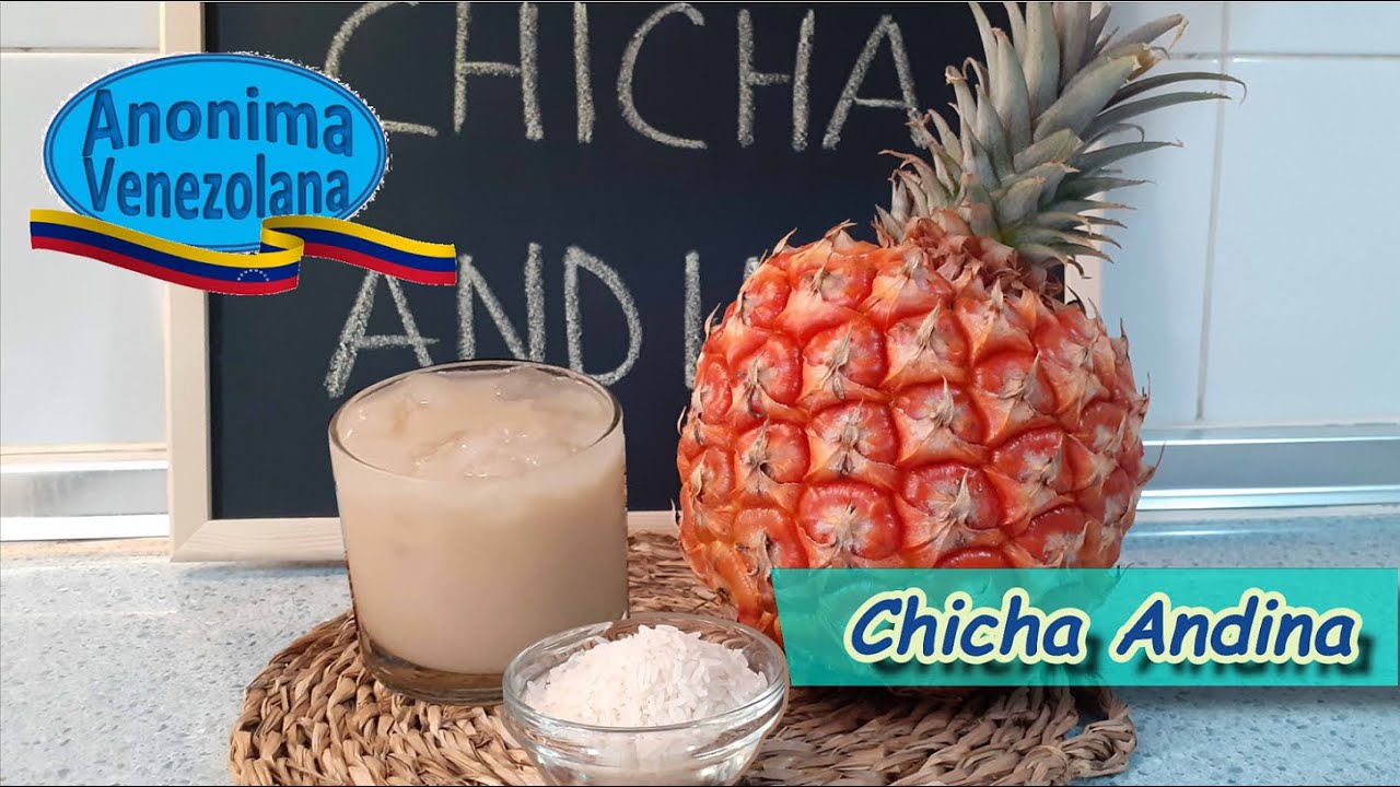 Chicha Andina Venezolana - Receta paso a paso - Receta Casera