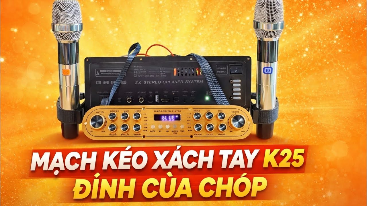 🔥 Mạch Kéo Xách Tay K25 Mới Nhất | Đỉnh Của Chóp – Hát Cực Hay, Bass Căng-Giá rẻ #loa #dj #bluethoot