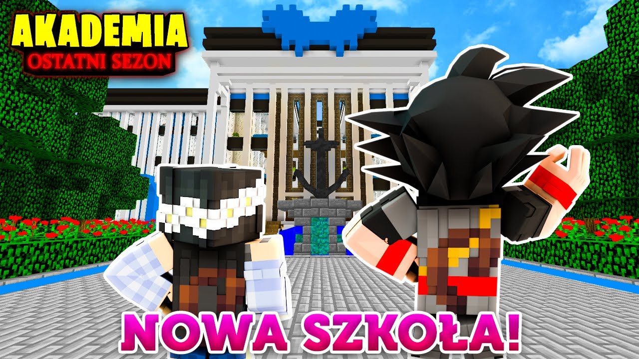 Nowa SZKOŁA, nowi UCZNIOWIE! - MINECRAFT AKADEMIA OSTATNI SEZON #2