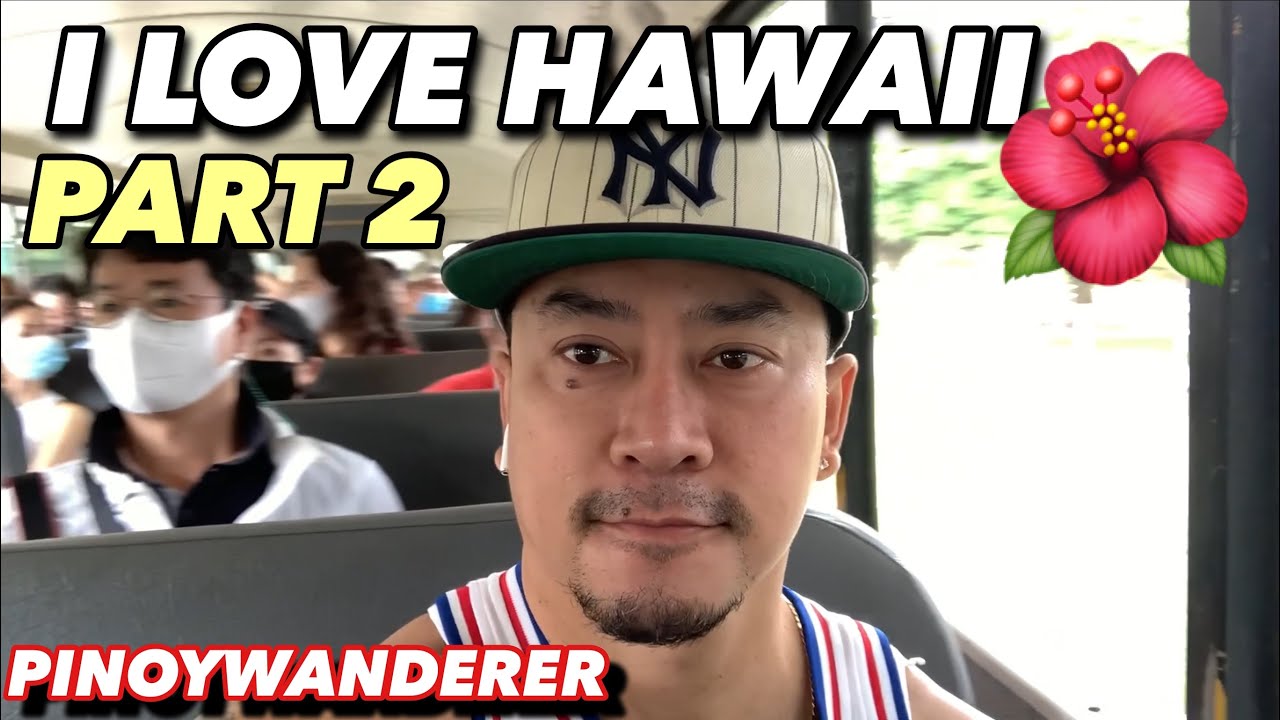 MY HAWAII TRAVEL PART 2 | PINOYWANDERER YOUR PINOY TRAVEL GUIDE