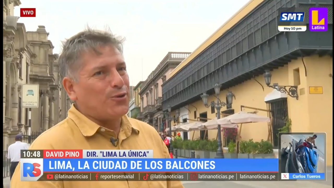 LIMA, la Ciudad de los Balcones #ReporteSemanal