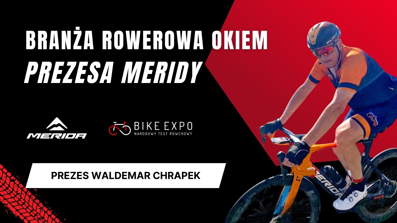Branża rowerowa musi się jeszcze dużo nauczyć - mówi Prezes Merida Polska