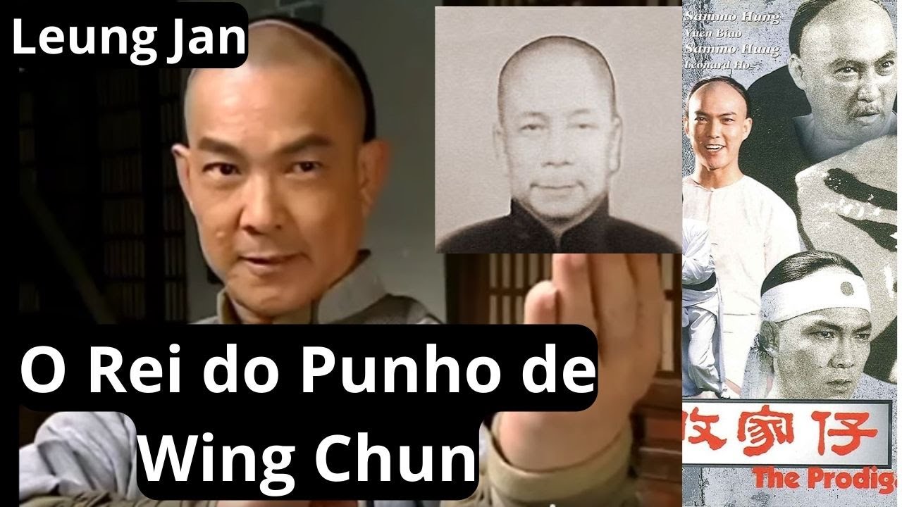 Leung Jan o  Rei do Punho de Wing Chun